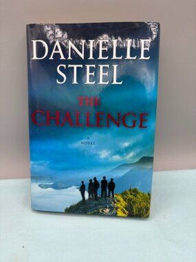 Danielle Steel: The Challenge 2022 First Edition Hardcover.